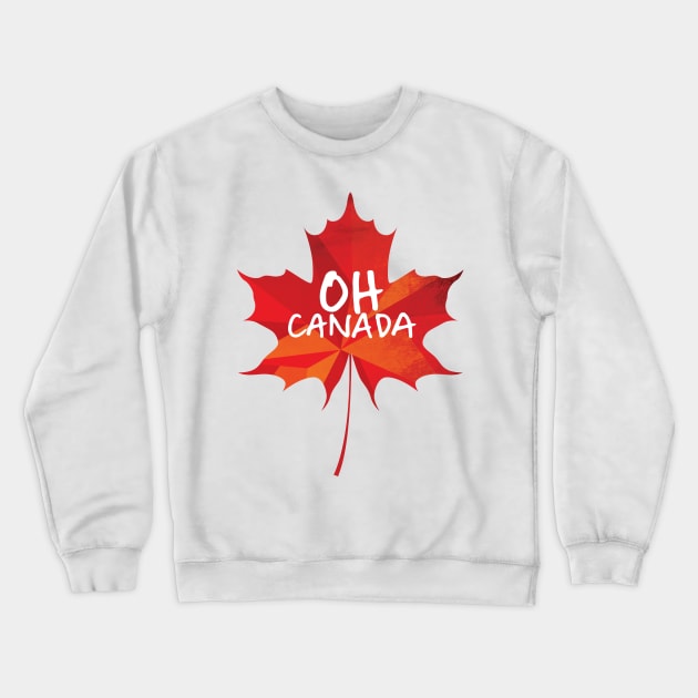 Oh Canada Crewneck Sweatshirt by polliadesign